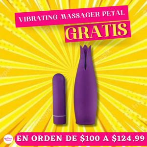 VIBRATING MASSAGER PETAL GRATIS en Orden de $100 a $124.99