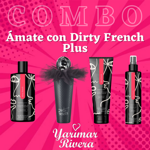 Ámate con Dirty French Plus