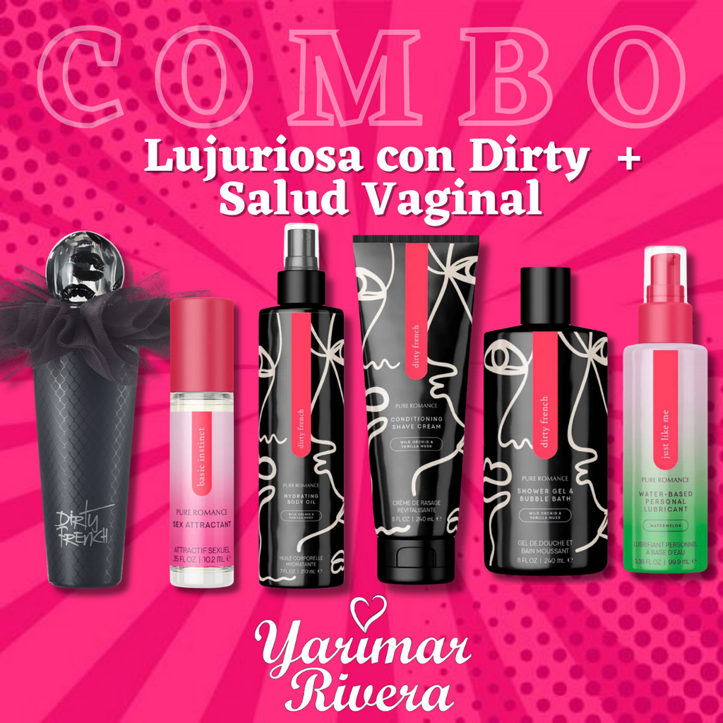 Lujuriosa con Dirty + Salud Vaginal